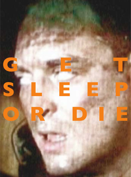 Get Sleep or Die